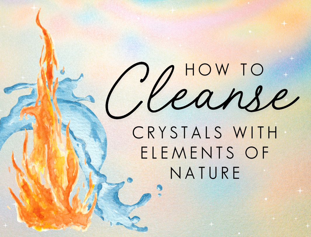 Fire and water painting with how to cleanse crystals text
