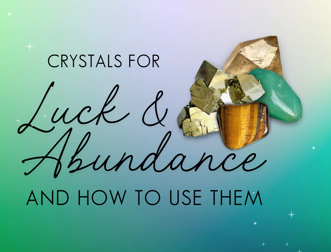 Crystals for Luck and Abundance &amp; How to Use Them - Rocks with Sass