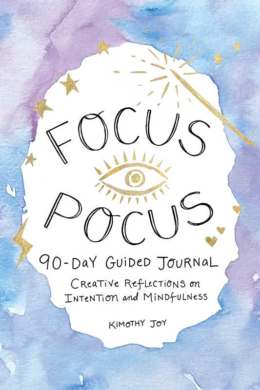 Focus Pocus: A 90-Day Guided Journal