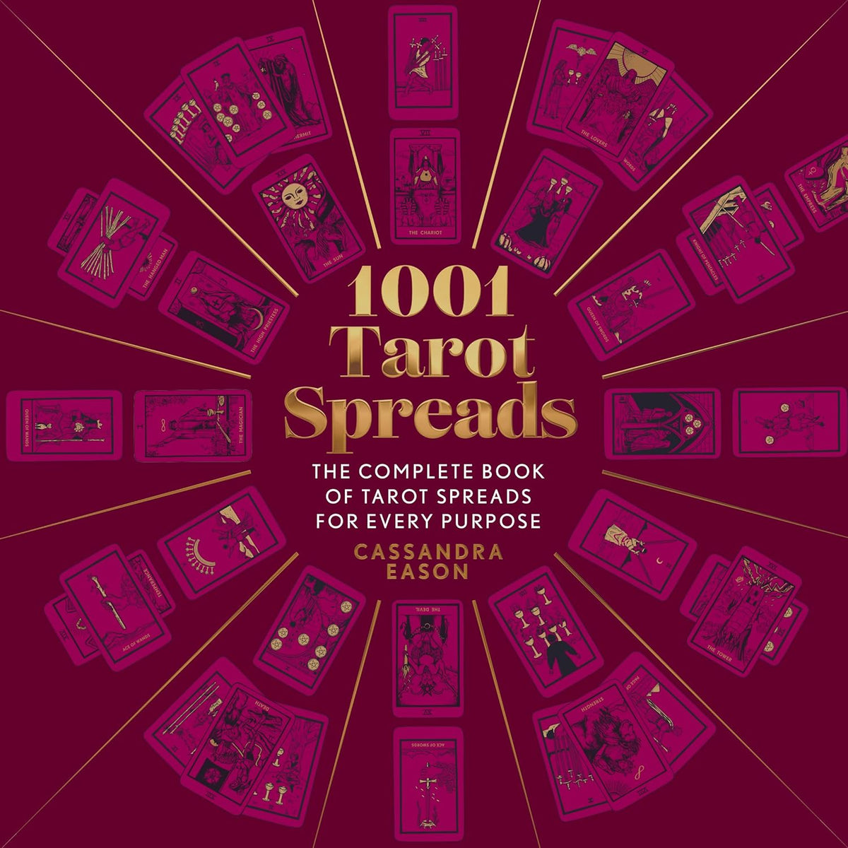 1001 Tarot Spreads: Book of Tarot Spreads for Every Purpose